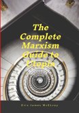 The complete Marxism guide to Utopia