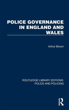 Police Governance in England and Wales - Brown, Arthur