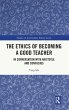 The Ethics of Becoming a Good Teacher - Bild 1