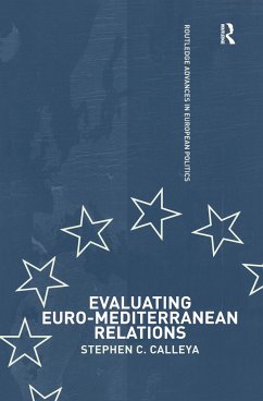 Evaluating Euro-Mediterranean Relations - Calleya, Stephen
