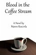 Blood in the Coffee Stream (eBook, ePUB) - Bild 1
