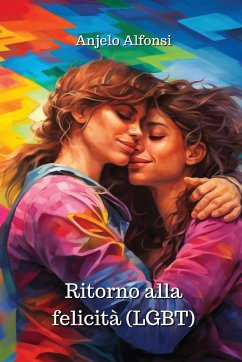 Ritorno alla felicità (LGBT) - Alfonsi