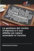 La gestione del rischio d'impresa e il suo effetto sul valore aziendale in Turchia