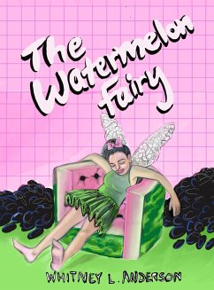 The Watermelon Fairy - Anderson, Whitney L.