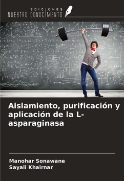 Cover Aislamiento, purificación y aplicación de la L-asparaginasa