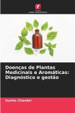 Doenças de Plantas Medicinais e Aromáticas: Diagnóstico e gestão