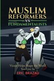 Muslim Reformers vs Fundamentalists