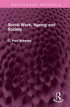 Social Work, Ageing and Society - Brearley, C Paul