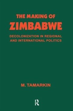 The Making of Zimbabwe - Tamarkin, M.