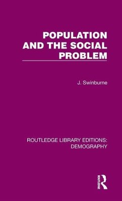 Population and the Social Problem - Swinburne, J.