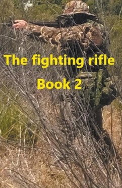 The Fighting Rifle Book 2 - Harland, Mike