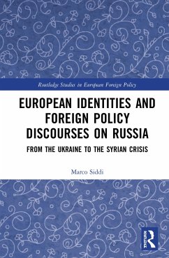 European Identities and Foreign Policy Discourses on Russia - Siddi, Marco