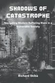 Shadows of Catastrophe