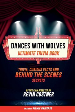Dances With Wolves - Ultimate Trivia Book - Filmic Universe