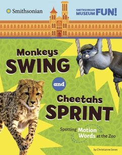 Monkeys Swing and Cheetahs Sprint - Jones, Christianne