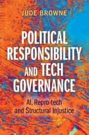 Political Responsibility and Tech Governance - Browne, Jude