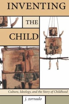 Inventing the Child - Zornado, John