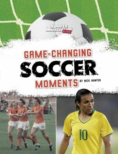 Game-Changing Soccer Moments - Hunter, Nick