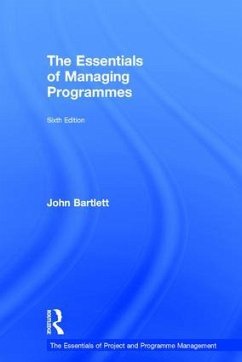 The Essentials of Managing Programmes - Bartlett, John
