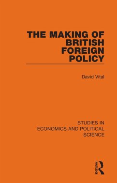 The Making of British Foreign Policy - Vital, David