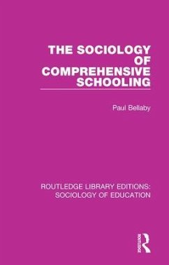 The Sociology of Comprehensive Schooling - Bellaby, Paul