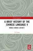 A Brief History of the Chinese Language V