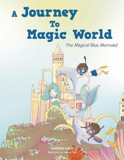 A Journey To Magic World - Katz, Charise