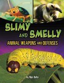 Slimy and Smelly Animal Weapons and Defenses