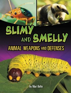 Slimy and Smelly Animal Weapons and Defenses - Bolte, Mari