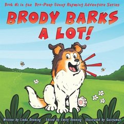 Brody Barks a Lot! - Denning, Linda