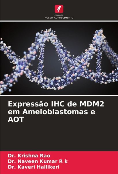 Expressão IHC de MDM2 em Ameloblastomas e AOT