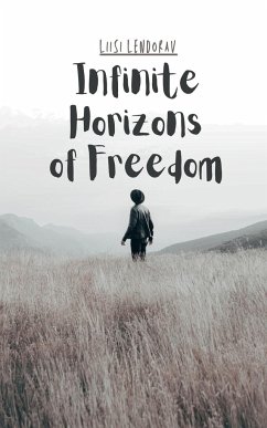 Infinite Horizons of Freedom - Lendorav, Liisi