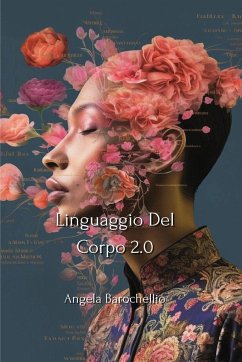 Linguaggio Del Corpo 2.0 - Barochellio, Angela