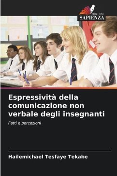 Espressività della comunicazione non verbale degli insegnanti - Tekabe, Hailemichael Tesfaye