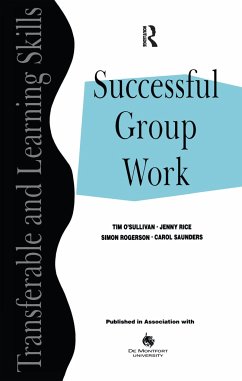 Successful Group Work - O'Sullivan, Tim; Rice; Rogerson, Simon; Saunders, Carol