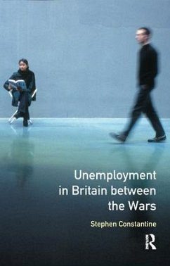 Unemployment in Britain Between the Wars - Constantine, Stephen