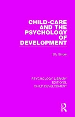 Child-Care and the Psychology of Development - Singer, Elly
