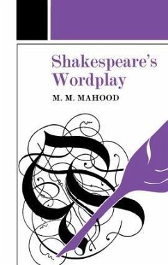 Shakespeare's Wordplay - Mahood, M M