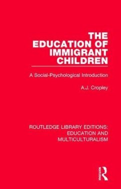 The Education of Immigrant Children - Cropley, A J