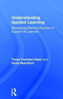 Understanding Applied Learning - Ovenden-Hope, Tanya; Blandford, Sonia