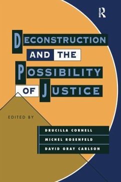 Deconstruction and the Possibility of Justice