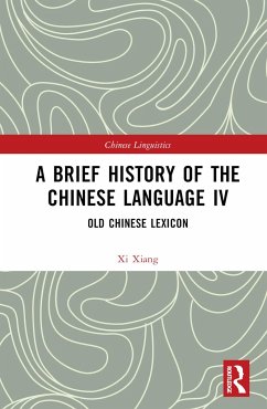 A Brief History of the Chinese Language IV - Xiang, Xi