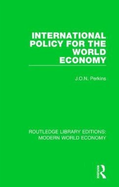 International Policy for the World Economy - Perkins, J O N