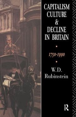 Capitalism, Culture and Decline in Britain - Rubinstein, W D