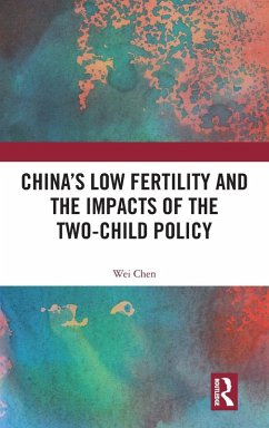 China's Low Fertility and the Impacts of the Two-Child Policy - Chen, Wei