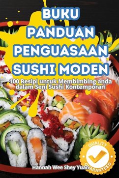 BUKU PANDUAN PENGUASAAN SUSHI MODEN - Hannah Wee Shey Yuan