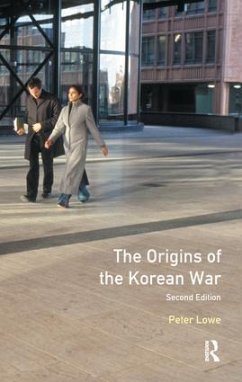 The Origins of the Korean War - Lowe, Peter