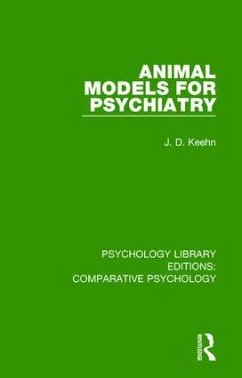 Animal Models for Psychiatry - Keehn, J D