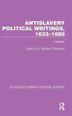 Antislavery Political Writings, 1833-1860