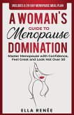 A Woman's Guide to Menopause Domination